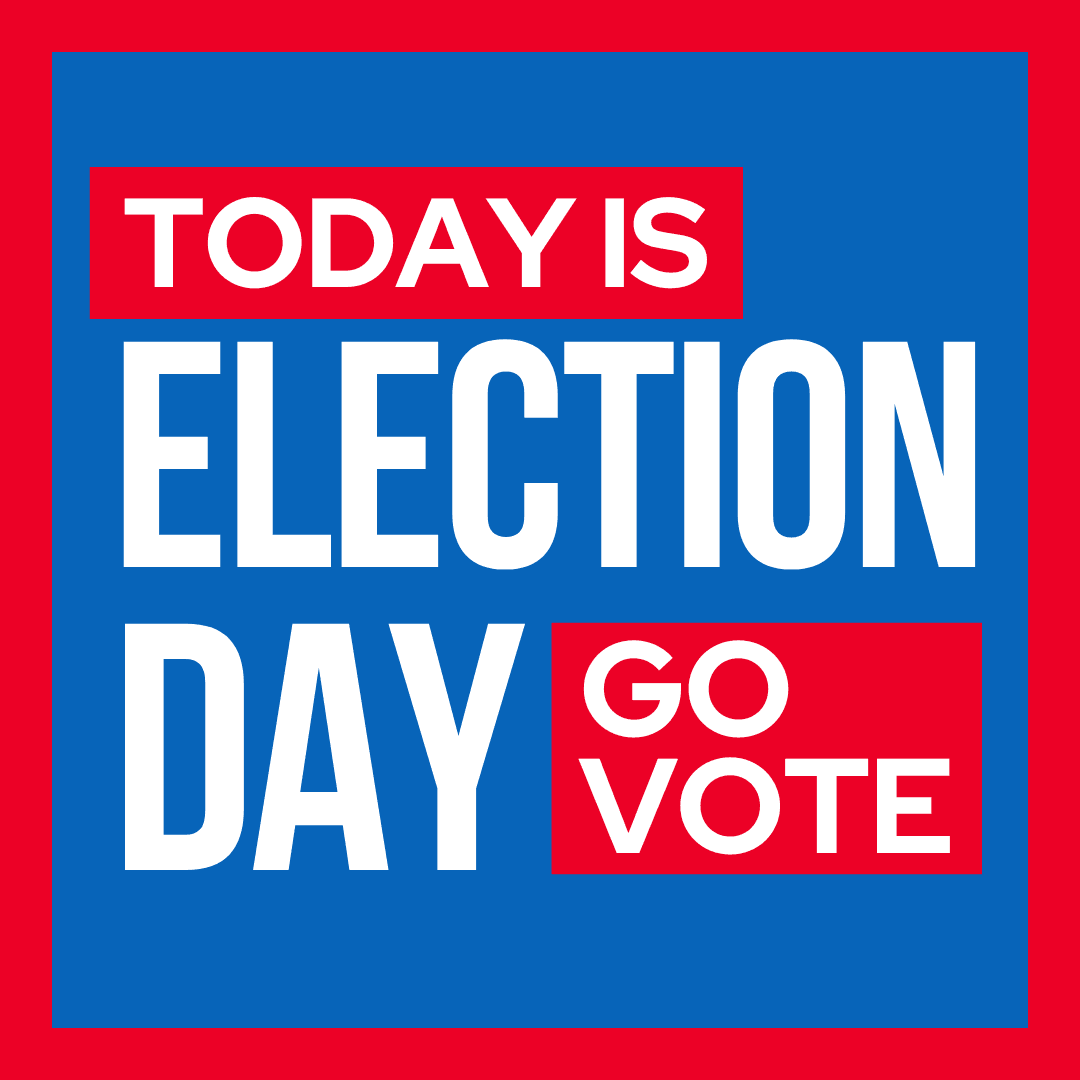 Blue square with writing that reads Today Is Election Day - Go Vote