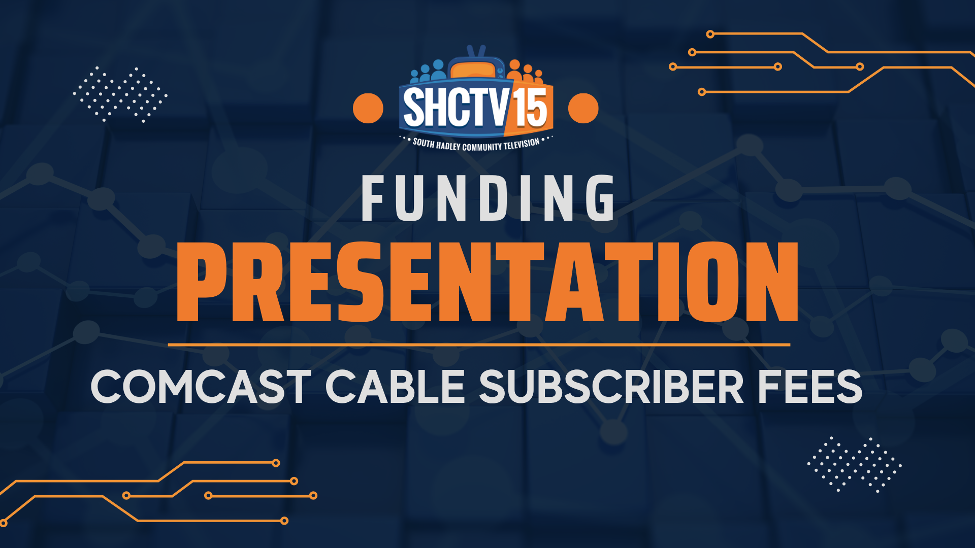 SHCTV Funding Presentation